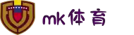 mk体育-mk体育官网-mksport